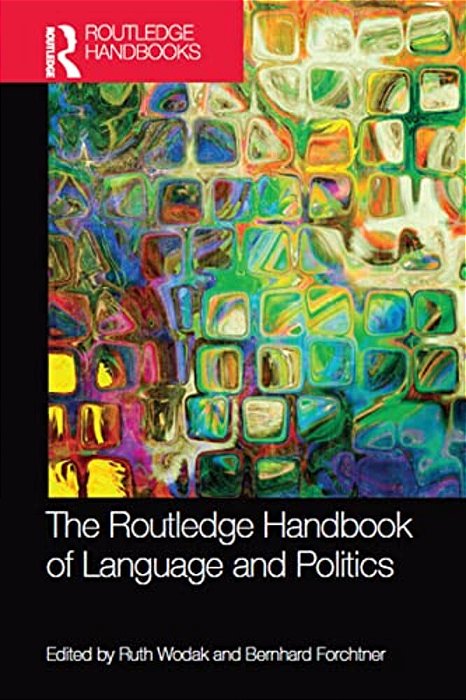 The Routledge Handbook Of Language And Politics-..