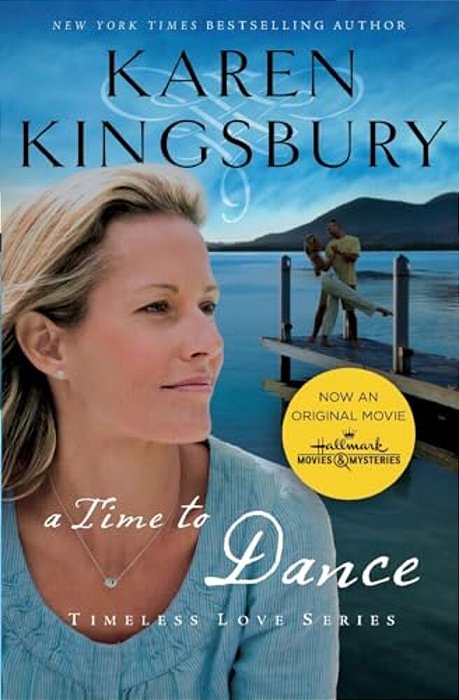 A Time To Dance: A Sweet Second Chance Romance-..