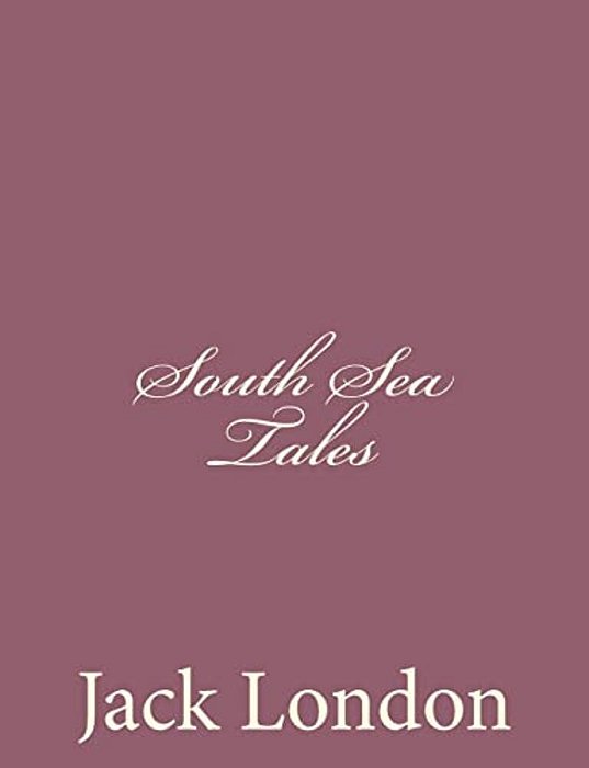 South Sea Tales-..