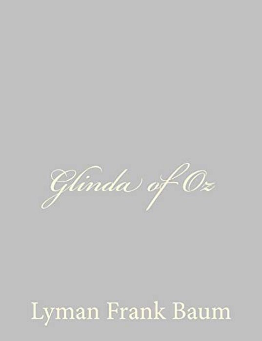 Glinda Of Oz-..