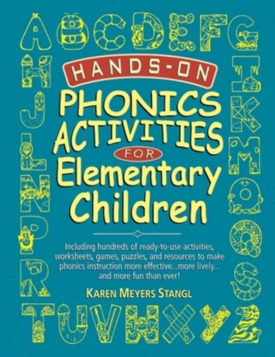 Hands-On Phonics Activities For Elementary Children-..