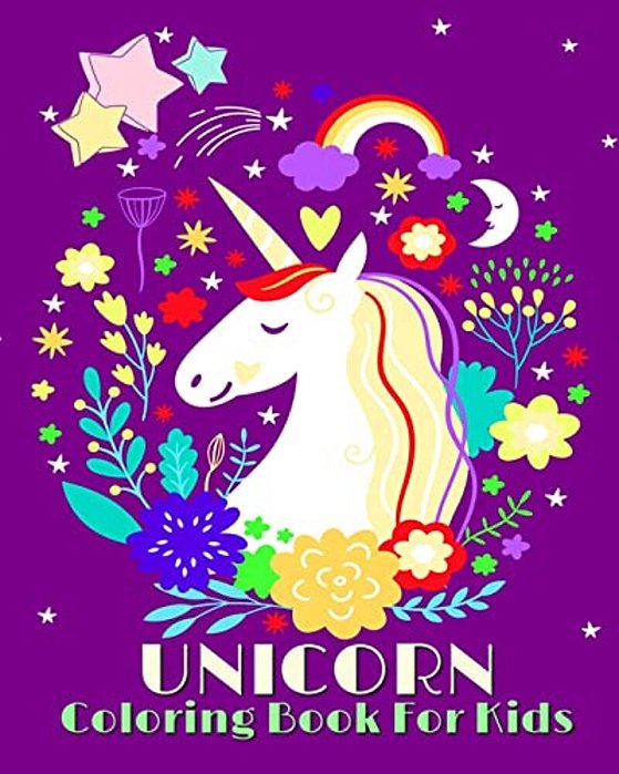 Unicorn Coloring Book For Kids: Jumbo Coloring Book And Activity Book In One (Mazes, Dot To Dot, Counting, Find The Differences, Find Two Same Picture-..