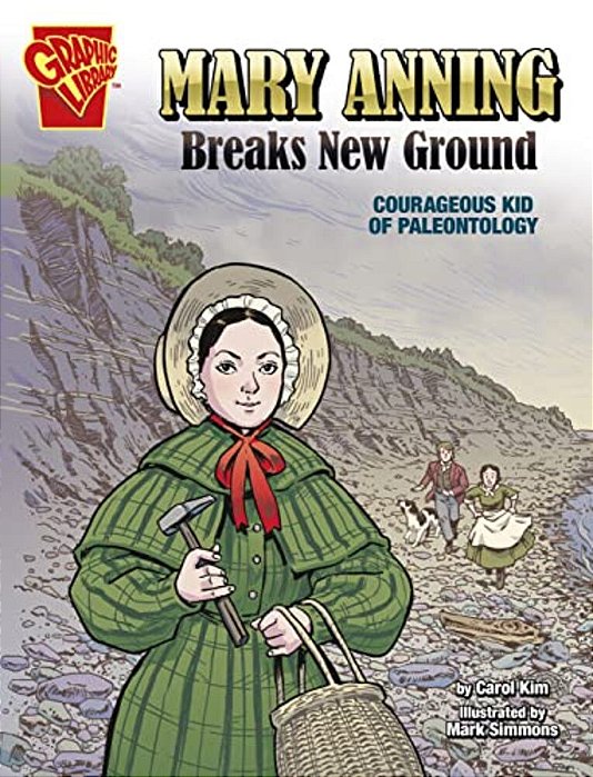 Mary Anning Breaks New Ground: Courageous Kid Of Paleontology-..