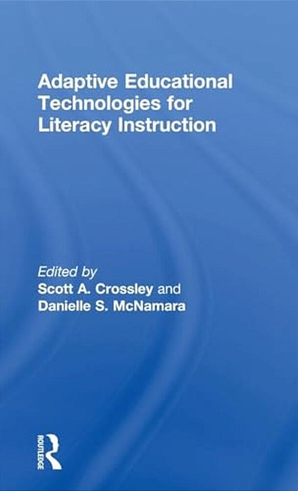 Adaptive Educational Technologies For Literacy Instruction-..