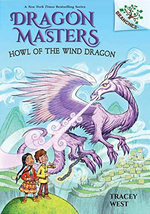 Howl Of The Wind Dragon: A Branches Book (Dragon Masters #20): Volume 20-..