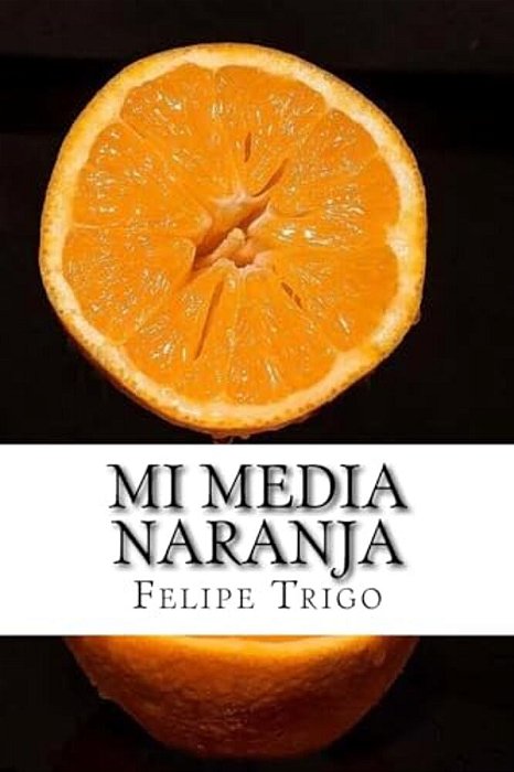 Mi Media Naranja (Spanish) Edition-..