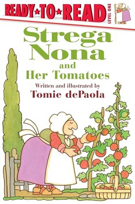 Strega Nona And Her Tomatoes: Ready-To-read Level 1-..