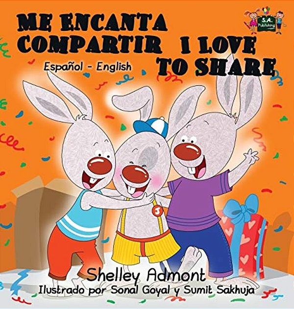 Me Encanta Compartir I Love To Share: Spanish English Bilingual Edition-..