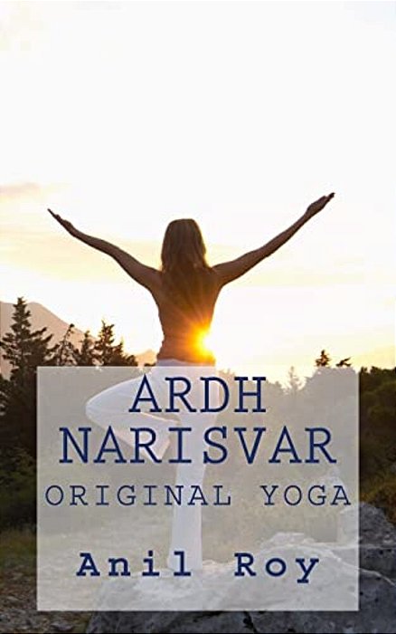 Ardhnarisvar: Original Yoga-..