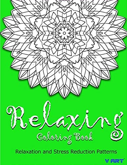 Relaxing Coloring Book: Coloring Books For Adults Relaxation: Relaxation & Stress Reduction Patterns-..