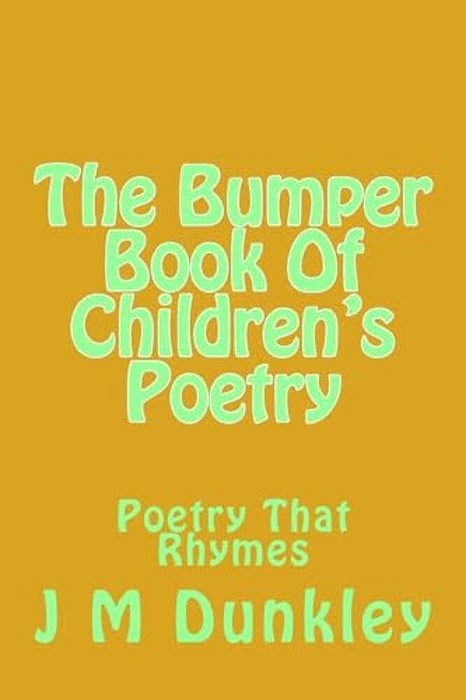 The Bumper Book Of Children's Poetry: Poetry That Rhymes-..
