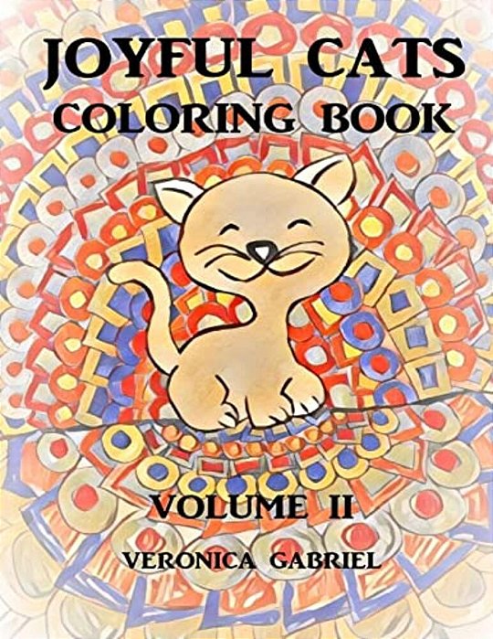 Joyful Cats Coloring Book: Volume II-..