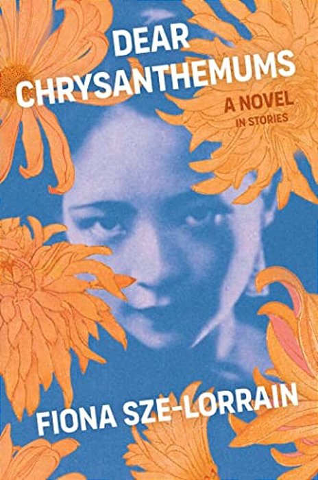 Dear Chrysanthemums: A Novel In Stories-..