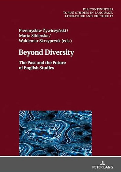 Beyond Diversity: The Past And The Future Of English Studies-..