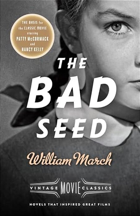 The Bad Seed: A Vintage Movie Classic-..