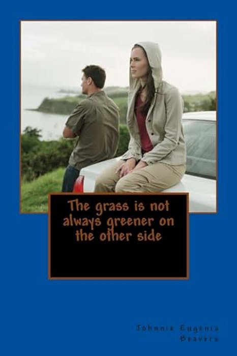 The Grass Is Not Always Greener On The Other Side-..