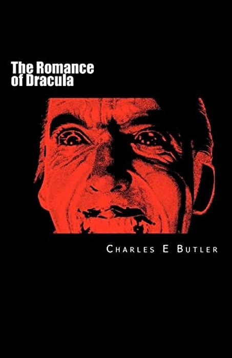 The Romance Of Dracula: A Personal Journey Of The Count On Celluloid-..
