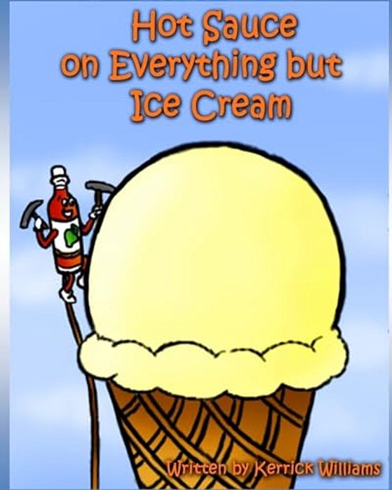 Hot Sauce On Everything But Ice Cream-..