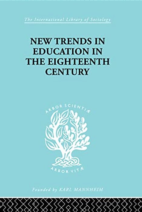 New Trends In Education In The Eighteenth Century-..