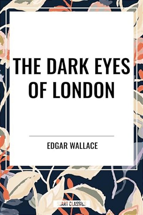 Dark Eyes Of London-..