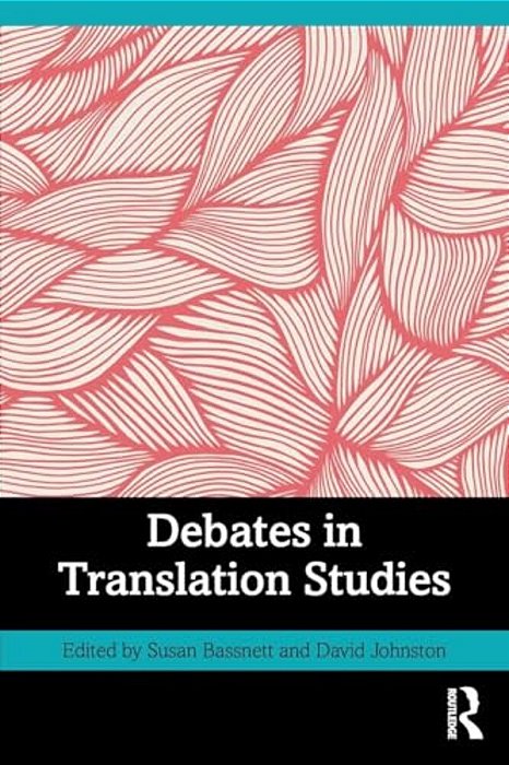 Debates In Translation Studies-..