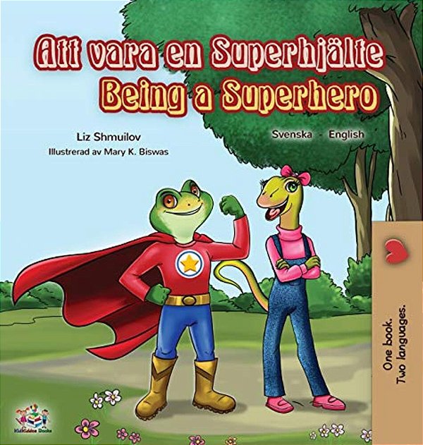 Being A Superhero (Swedish English Bilingual Book)-..