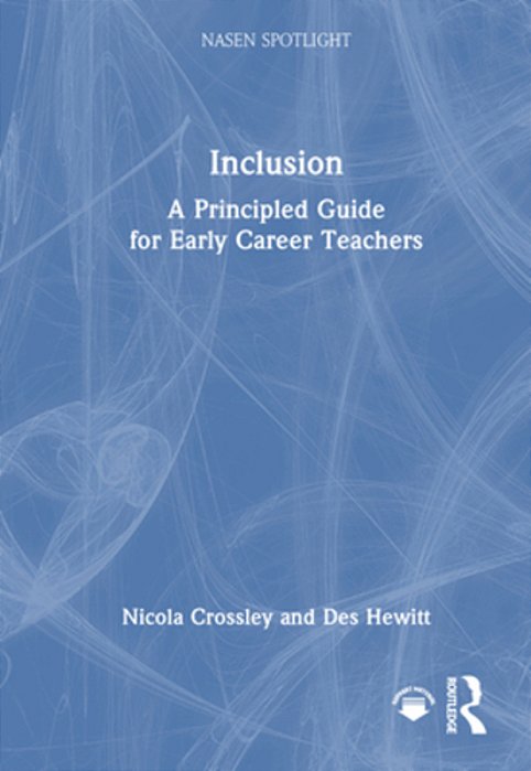 Inclusion: A Principled Guide For Early Career Teachers-..