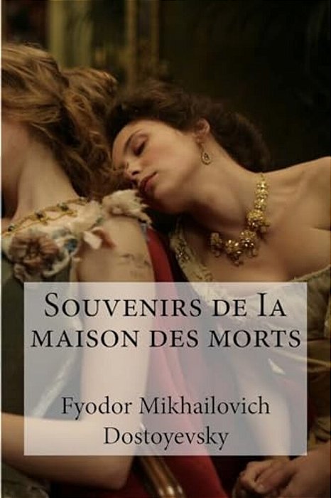 Souvenirs De Ia Maison Des Morts-..