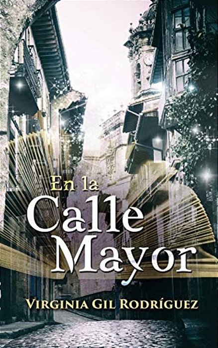 En La Calle Mayor: Realismo Mágico Para Ser Feliz. -..