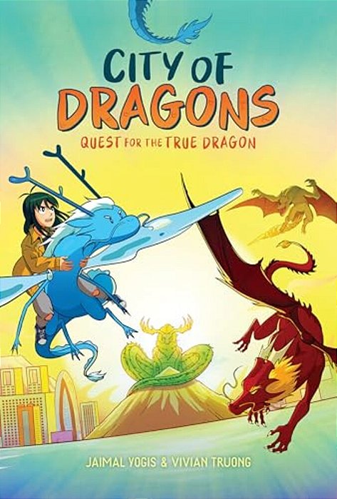 Quest For The True Dragon: A Graphic Novel (City Of Dragons #3)-..