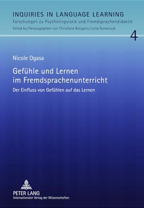 Gefuehle Und Lernen Im Fremdsprachenunterricht: Der Einfluss Von Gefuehlen Auf Das Lernen-..