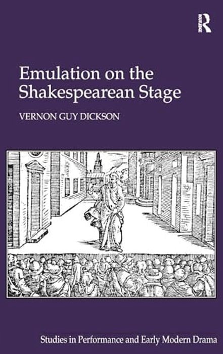 Emulation On The Shakespearean Stage-..
