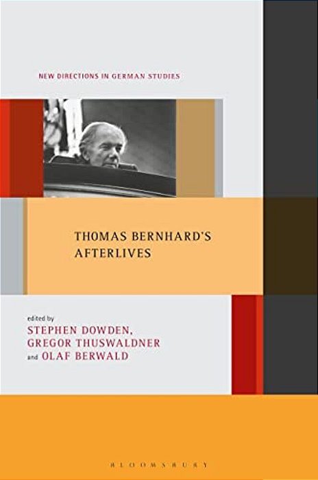 Thomas Bernhard's Afterlives-..