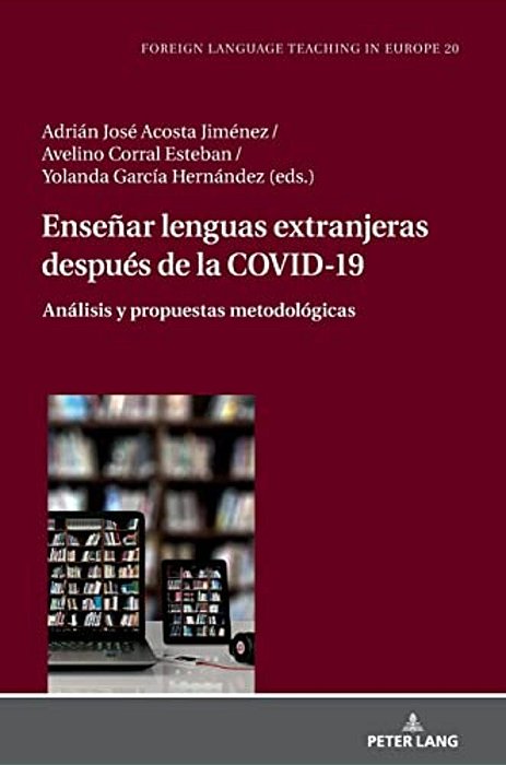 Enseñar Lenguas Extranjeras Después De La Covid-19: Análisis Y Propuestas Metodológicas-..