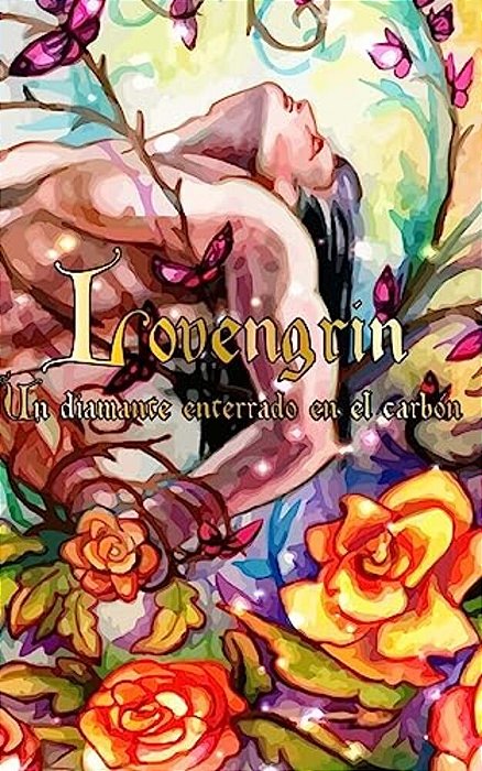 Lovengrin. Un Diamante Enterrado En El Carbón. -..