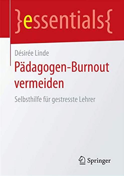 Pädagogen-Burnout Vermeiden: Selbsthilfe Für Gestresste Lehrer-..