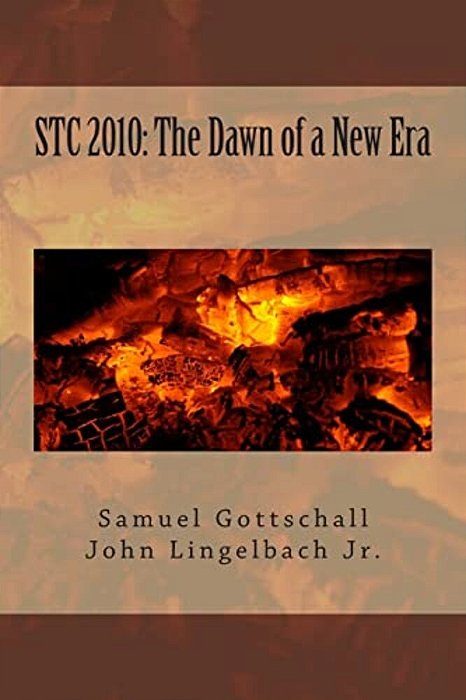Stc 2010: The Dawn Of A New Era: This Book Is Not Yet Rated. -..