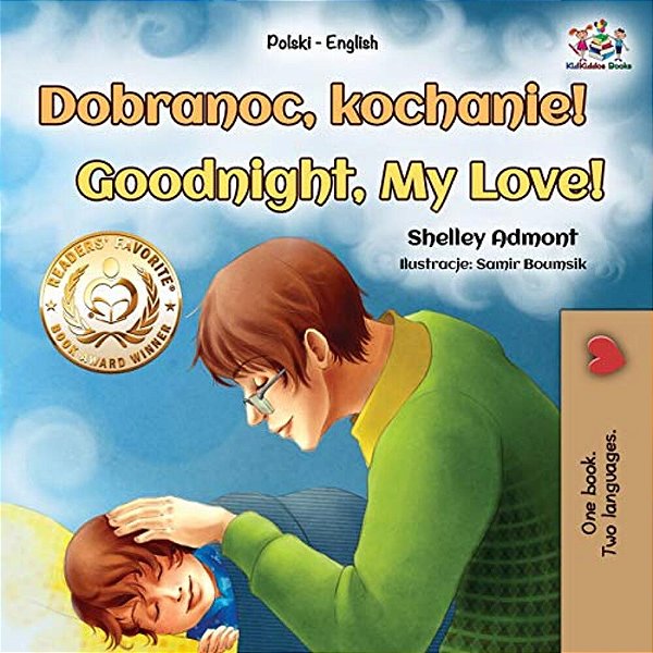 Goodnight, My Love! (Polish English Bilingual Book For Kids)-..