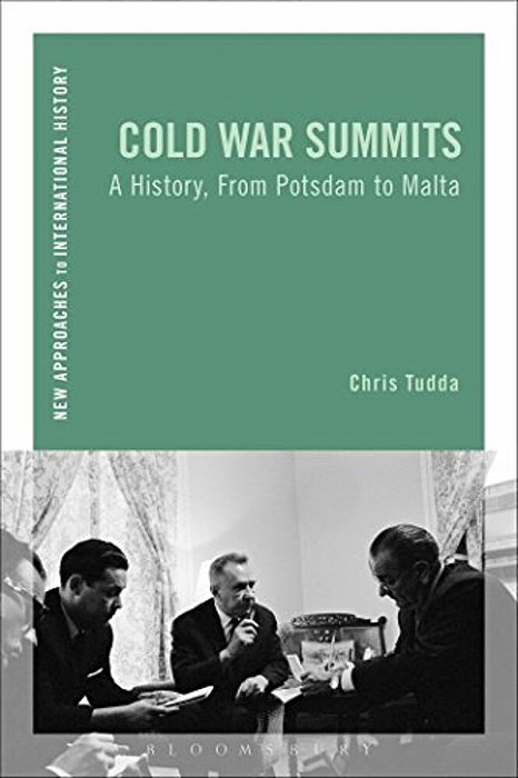 Cold War Summits: A History, From Potsdam To Malta-..