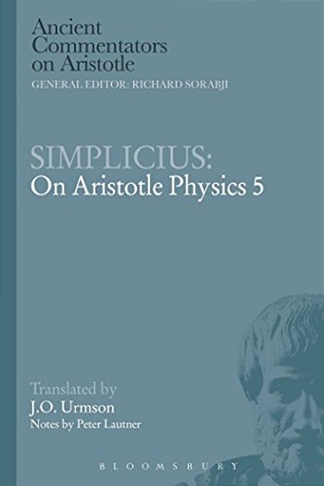 Simplicius: On Aristotle Physics 5-..