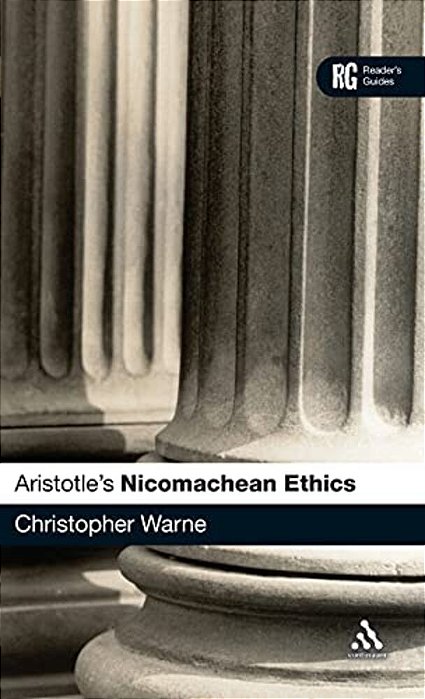 Aristotle's 'Nicomachean Ethics': A Reader's Guide-..
