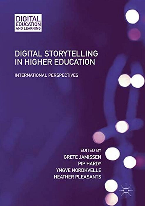 Digital Storytelling In Higher Education: International Perspectives-..