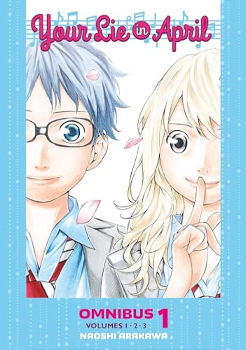 Your Lie In April Omnibus 1 (Vol. 1-3)-..