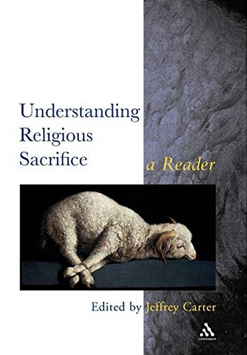 Understanding Religious Sacrifice-..
