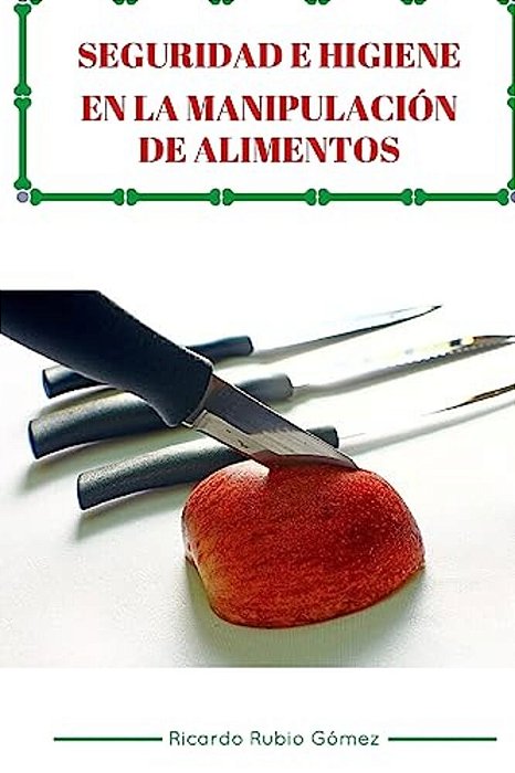 Seguridad E Higiene En La Manipulacion De Alimentos-..