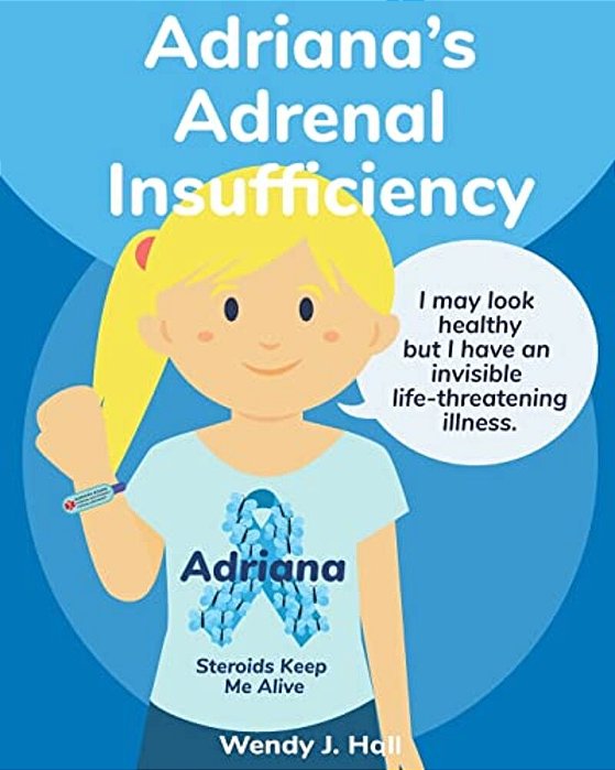 Adriana's Adrenal Insufficiency-..