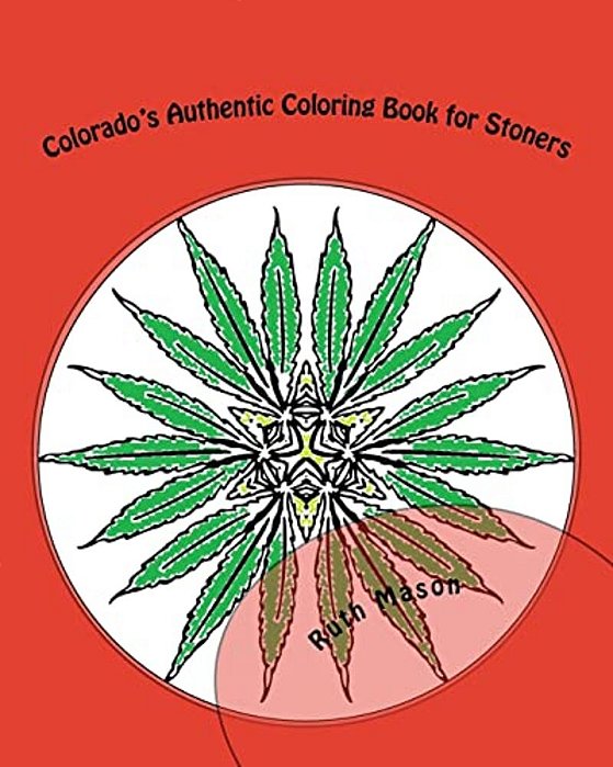 Colorado's Authentic Coloring Book For Stoners-..