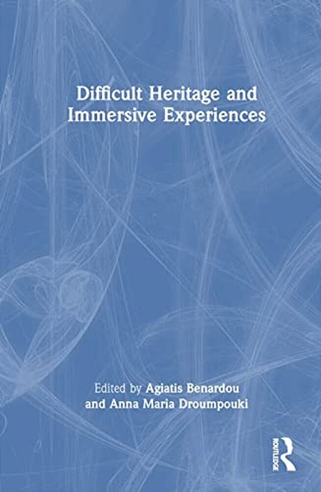 Difficult Heritage And Immersive Experiences-..