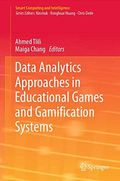Data Analytics Approaches In Educational Games And Gamification Systems-..