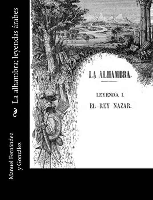 La Alhambra; Leyendas Árabes-..